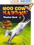 Moo Cow Kaboom! [With Hardcover Book]