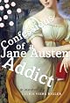 Confessions of a Jane Austen Addict