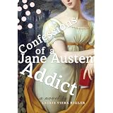 Confessions of a Jane Austen Addict