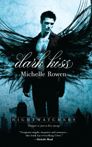 Dark Kiss (Nightwatchers Book 1)