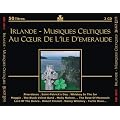 Irlande Musiques Celtiques - Au Coeur De L'Ile D'Emeraude