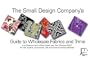 Small Design Company's Guide to Wholesale Fabrics and Trims