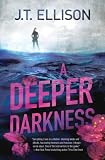 A Deeper Darkness