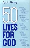 Fifty lives for God