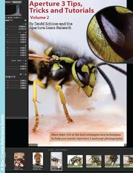 aperture 3 tips. tricks and tutorials volume 2 - david schloss