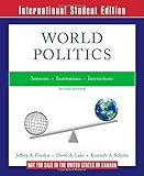 World politics : interests, interactions, institutions