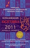Sagittarius (Super Horoscopes 2011)