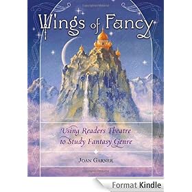 Wings of Fancy: Using Readers Theatre to Study Fantasy Genre
