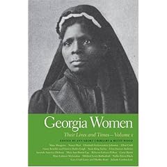 Georgia Women: Their Lives and Times: 1 (Southern Women: Their Lives and Times)