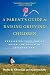 Image of A Parent's Guide to Raising Grieving Children: Rebuilding Your Family after the Death of a Loved One