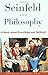 Image of Seinfeld and Philosophy: A Book about Everything and Nothing