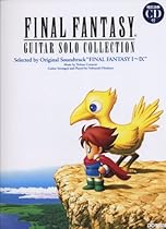 Final Fantasy Guitar Solo Collection (I-IX) with CD Final Fantasy Guitar Solo Collection (I-IX) with CD