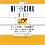 Download The Attractor Factor: Five Easy Steps for Creating Wealth from
the Inside Out