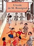 Revue Hypolaïs  / L'Ecole de M. Rossignol : L'imagination pédagogique en images et en couleurs