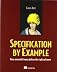 Specification by Example: How Successful Teams Deliver the Right Software