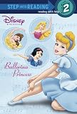 Ballerina Princess (Turtleback School & Library Binding Edition) (Disney Princess (Random House Paperback))