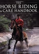 The Horse Riding and Care Handbook