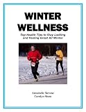 51JwO9ZdpcL. SL160  wellness tips|Winter Wellness: Top Health Tips to Stay Looking and Feeling Great All Winter (Health Matters)