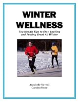 Click to Download Free Kindle Book -> Winter Wellness: Top Health Tips to Stay Looking and Feeling Great All Winter (Health Matters)