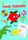 Hwyl a sbri efo Twm Tomato