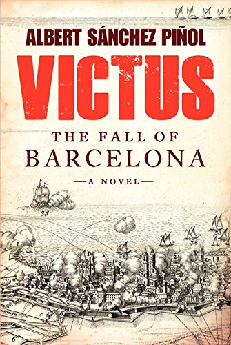 victus the fall of barcelona a novel