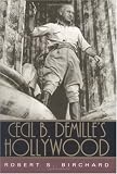 ISBN: 0813123240 - Cecil B. DeMille's Hollywood