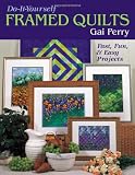 Do-It-Yourself Framed Quilts: Fast Easy Projects
