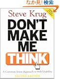 Don't Make Me Think: A Common Sense Approach to Web Usability (Voices That Matter)