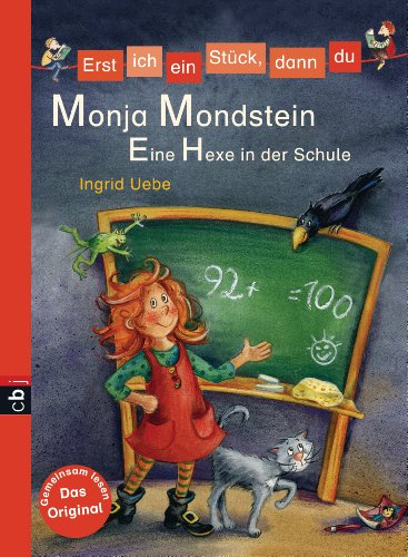 Erst ich ein Stück, dann du - Monja Mondstein - Eine Hexe in der Schule (Erst ich ein Stück... Monja Mondstein 2) (German Edition)