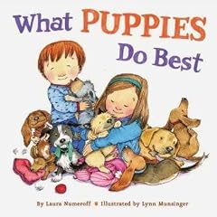 (What Puppies Do Best) By Numeroff, Laura Joffe (Author) Hardcover on (09 , 2011)