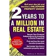 2 Years To A Million In Real Estate by Matthew A. Martinez
