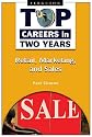 Retail, Marketing, and Sales (Top Careers in Two Years)