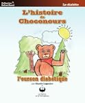 L'histoire de Choconours, l'ourson di...