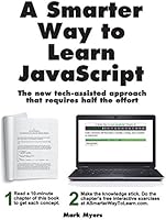 A Smarter Way to Learn JavaScript: The new approach that uses technology to cut your effort in half