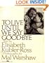 To Live Until We Say Good-bye