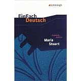 EinFach Deutsch Textausgaben: Friedrich Schiller: Maria Stuart: Ein Trauerspiel. Gymnasiale Oberstufevon "Friedrich von Schiller"
