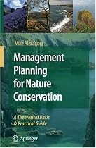 Management Planning for Nature Conservation: A Theoretical Basis and Practical Guide