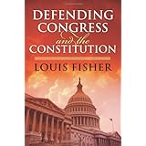 defending congress and the constitution studies in government and public policy