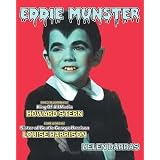 Eddie Munster Aka Butch Patrick: The Untold Story of His Early Hollywood-a, Could-a, Should-a Years