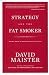 Strategy and the Fat Smoker; Doing What's Obvious But Not Easy