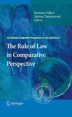 The Rule of Law in Comparative Perspective: 3 (Ius Gentium: Comparative Perspectives on Law and Justice)