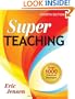 Super Teaching: Over 1000 Practical Strategies