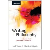 Writing Philosophy: A Guide for Canadian Studentsby Lewis Vaughn