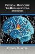 Physical Mysticism:: The Brain and Mystical Experiences