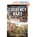 Currency Wars: The Making of the Next Global Crisis