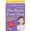 The Brain Food Plan: Help Your Child Reach Their Potential and Overcome Learning Disabilities (The Learning Disablity Myth)
