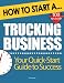 How to Start a Trucking Business: Start Up Tips to Boost Your Trucking Business Success