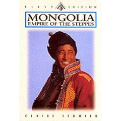 Mongolia: Empire of the Steppes (Odyssey Illustrated Guides)