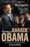 Renegade: The Making of Barack Obama