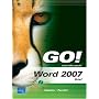 GO! with Microsoft Word 2007, Brief